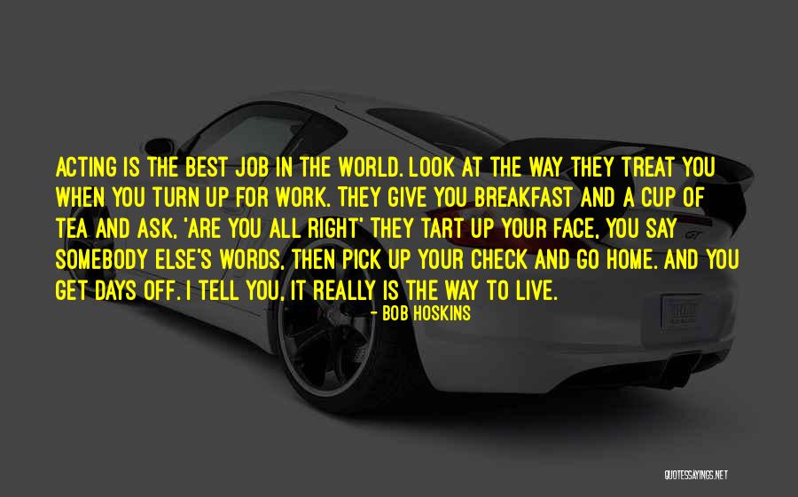 Sagonet Quotes By Bob Hoskins Sagonet Quotes By Bob Hoskins
