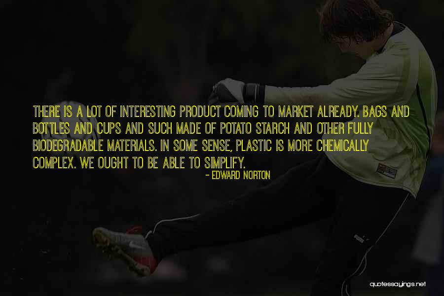 Sagoo Dana Quotes By Edward Norton Sagoo Dana Quotes By Edward Norton