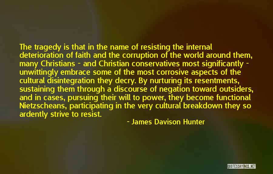 Sagrado Coraz N Quotes By James Davison Hunter Sagrado Coraz N Quotes By James Davison Hunter