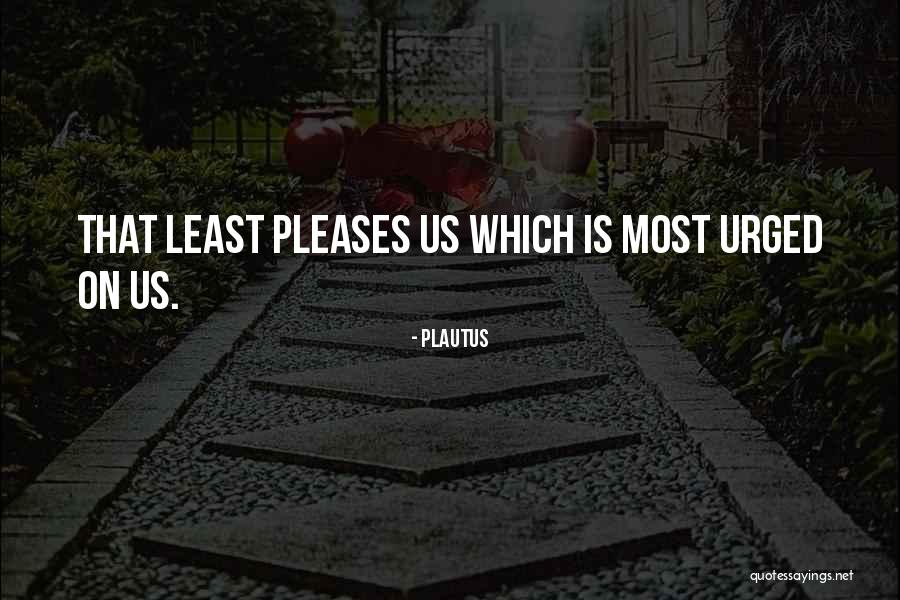 Sagrados Corazones Quotes By Plautus