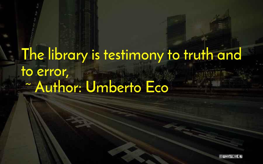 Sagrista Products Quotes By Umberto Eco