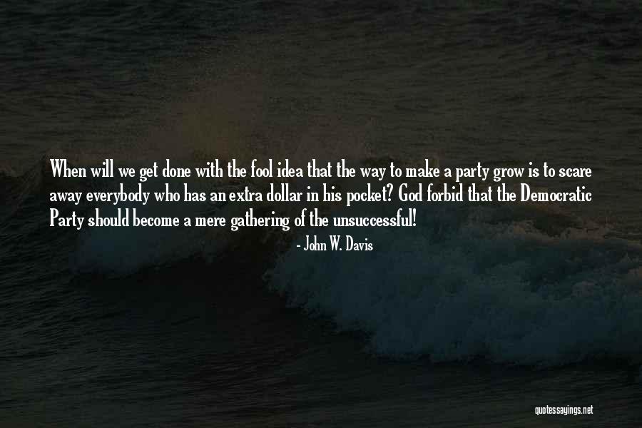 Saguer Quotes By John W. Davis Saguer Quotes By John W. Davis