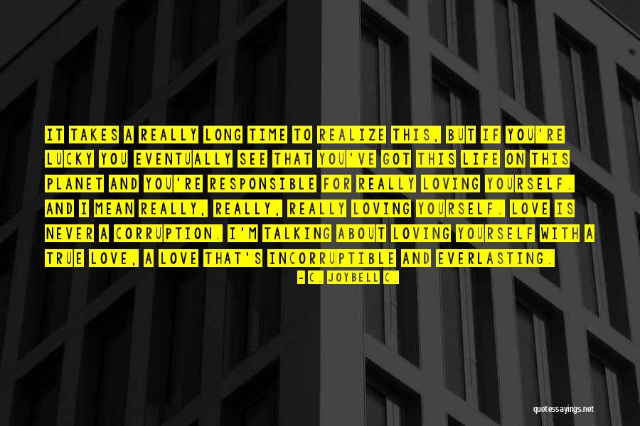 Saguez And Partners Quotes By C. JoyBell C. Saguez And Partners Quotes By C. JoyBell C.