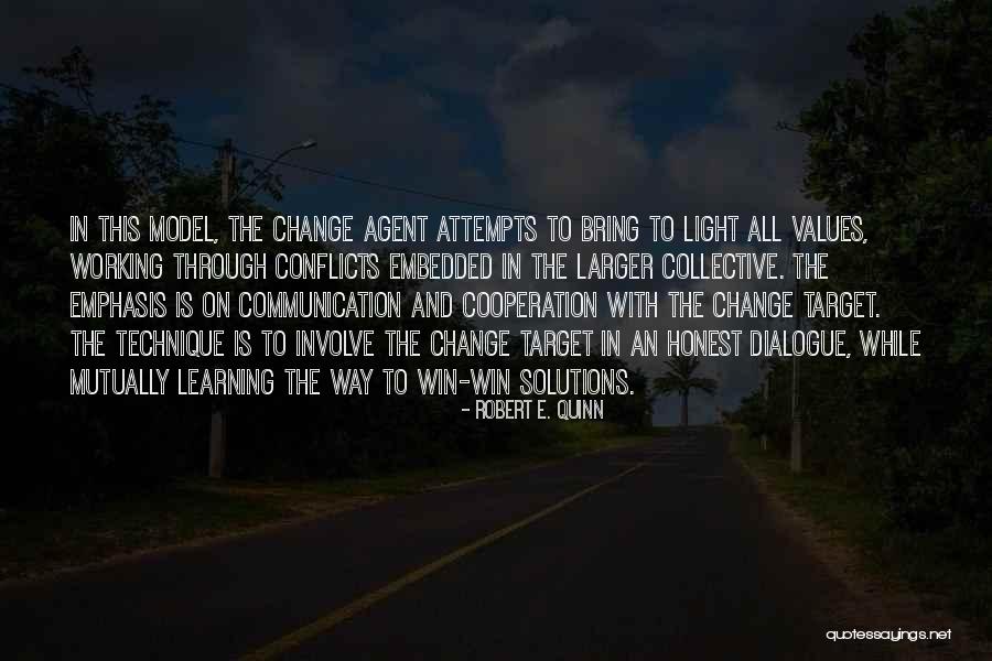 Saguoes Quotes By Robert E. Quinn Saguoes Quotes By Robert E. Quinn