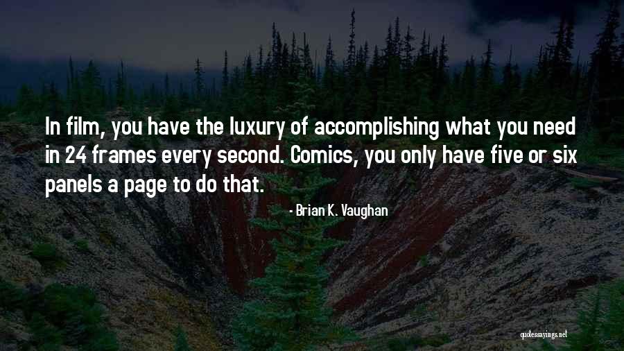 Sahabatku Tinggal Kenangan Quotes By Brian K. Vaughan Sahabatku Tinggal Kenangan Quotes By Brian K. Vaughan