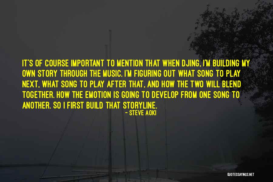 Sahabe Hayati Quotes By Steve Aoki Sahabe Hayati Quotes By Steve Aoki