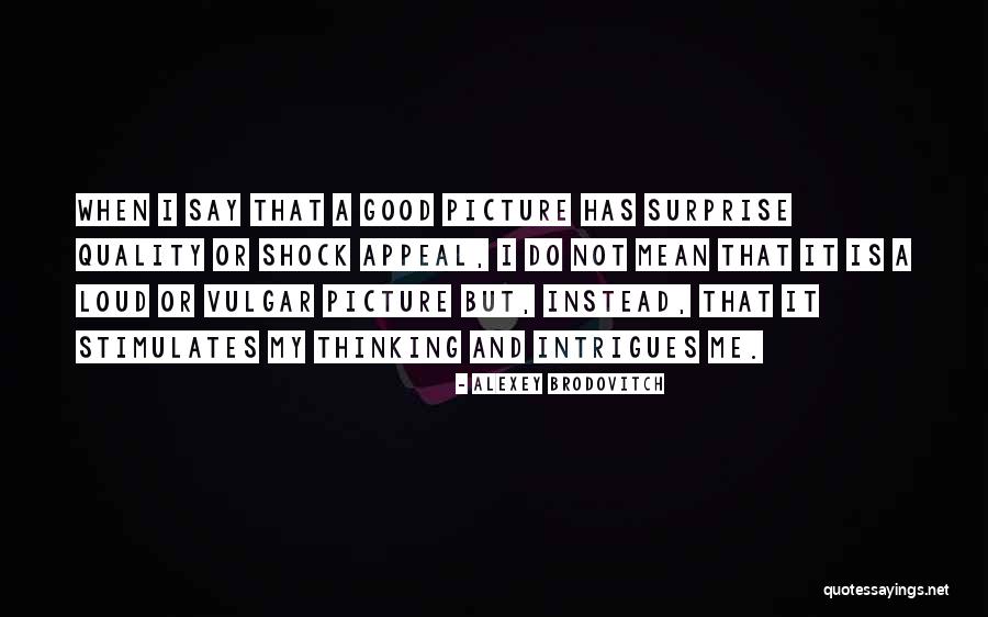 Sahabe Ve Quotes By Alexey Brodovitch Sahabe Ve Quotes By Alexey Brodovitch