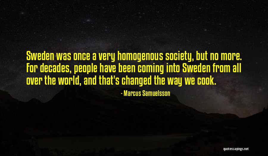 Sahag Majarian Quotes By Marcus Samuelsson