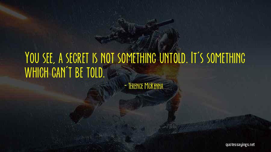 Sahag Majarian Quotes By Terence McKenna