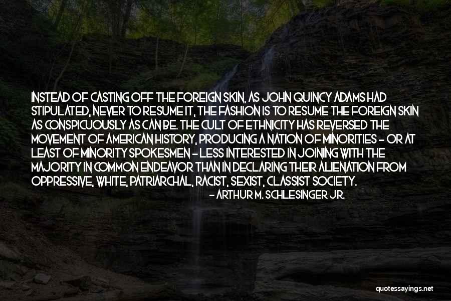 Sahalie Catalog Quotes By Arthur M. Schlesinger Jr. Sahalie Catalog Quotes By Arthur M. Schlesinger Jr.