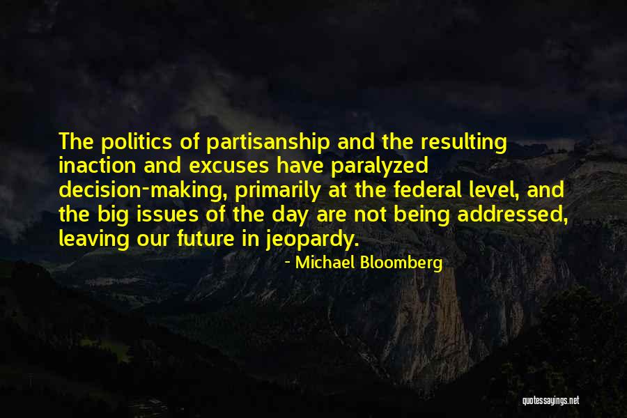 Sahana Bajpaie Quotes By Michael Bloomberg Sahana Bajpaie Quotes By Michael Bloomberg