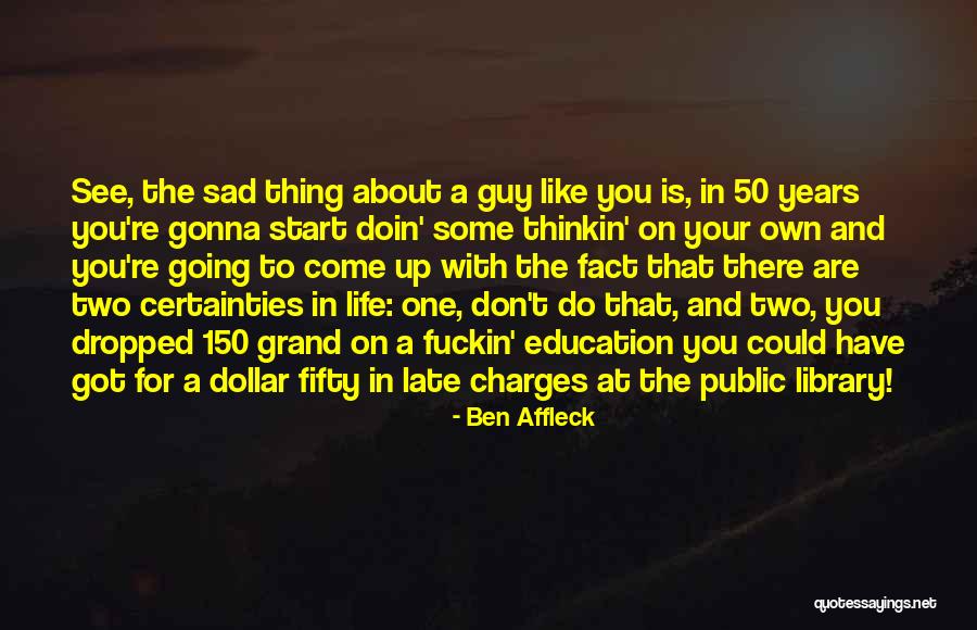 Sahand Hormoz Quotes By Ben Affleck Sahand Hormoz Quotes By Ben Affleck