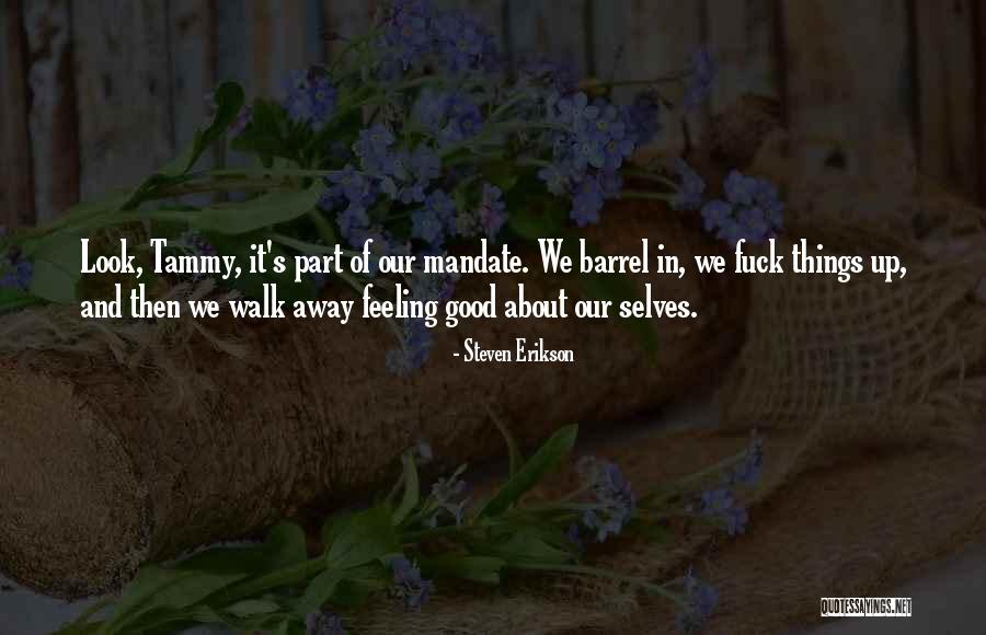 Sahangin Quotes By Steven Erikson Sahangin Quotes By Steven Erikson