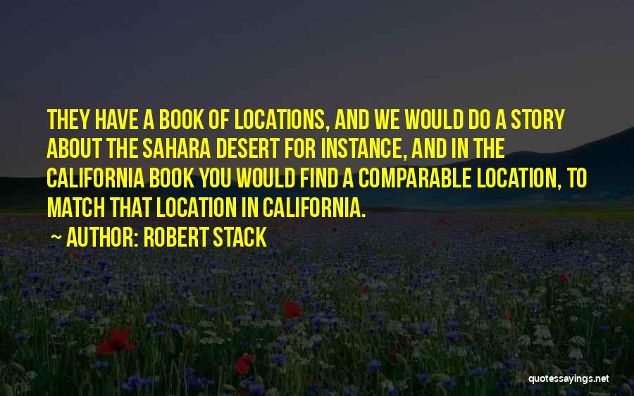Sahara Desert Quotes By Robert Stack