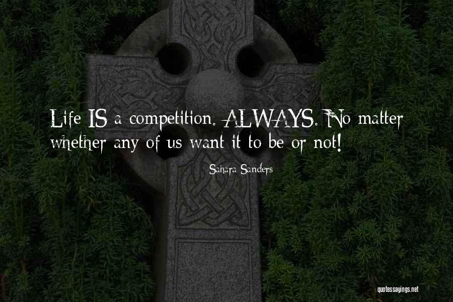 Sahara Quotes By Sahara Sanders Sahara Quotes By Sahara Sanders