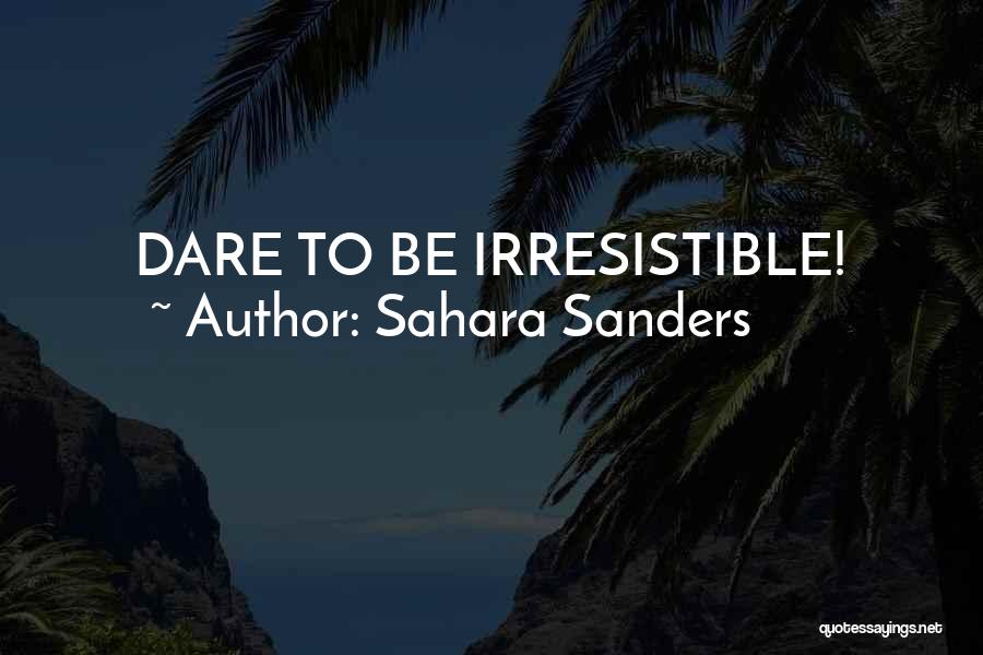 Sahara Sanders Quotes 979010