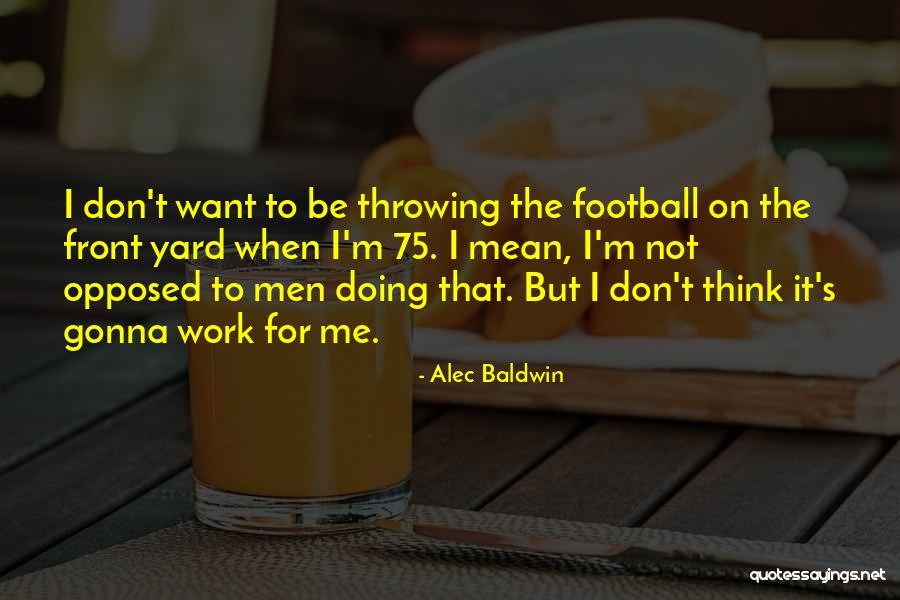 Saharan Uromastyx Quotes By Alec Baldwin Saharan Uromastyx Quotes By Alec Baldwin