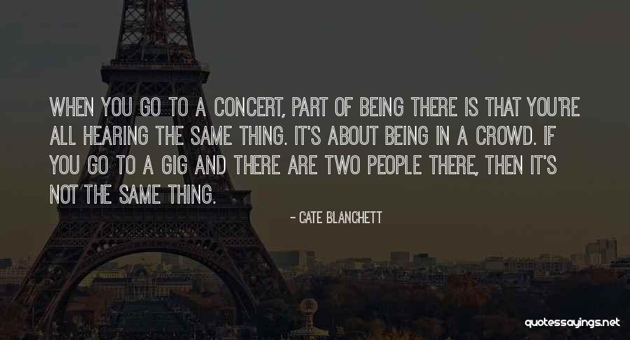 Saharat Sangkapreecha Quotes By Cate Blanchett Saharat Sangkapreecha Quotes By Cate Blanchett
