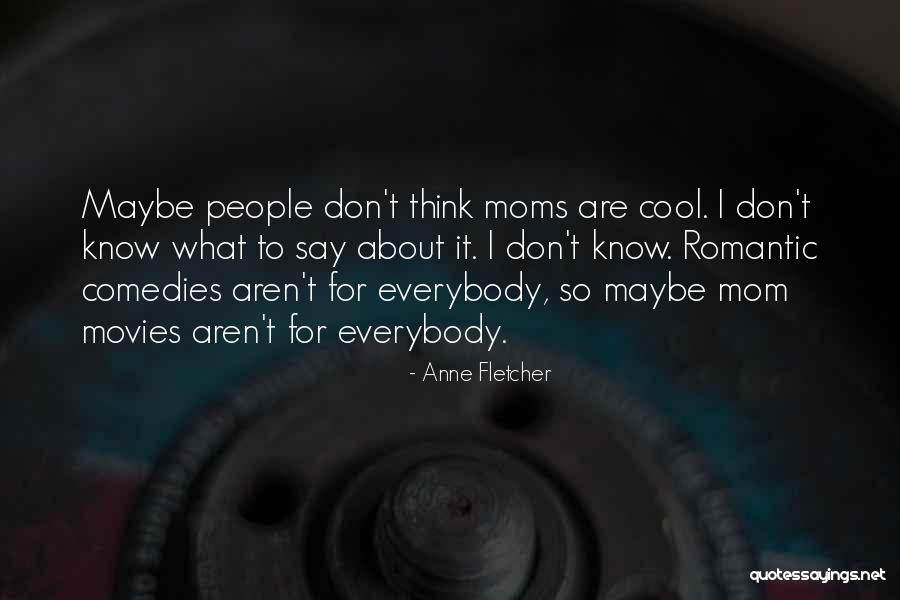 Saharsh Kondala Quotes By Anne Fletcher Saharsh Kondala Quotes By Anne Fletcher