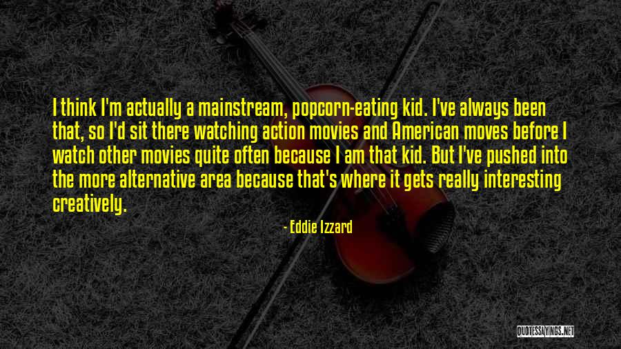 Saharsh Sannepalli Quotes By Eddie Izzard Saharsh Sannepalli Quotes By Eddie Izzard