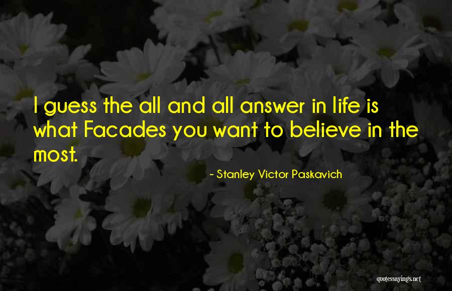 Saharsh Sannepalli Quotes By Stanley Victor Paskavich Saharsh Sannepalli Quotes By Stanley Victor Paskavich