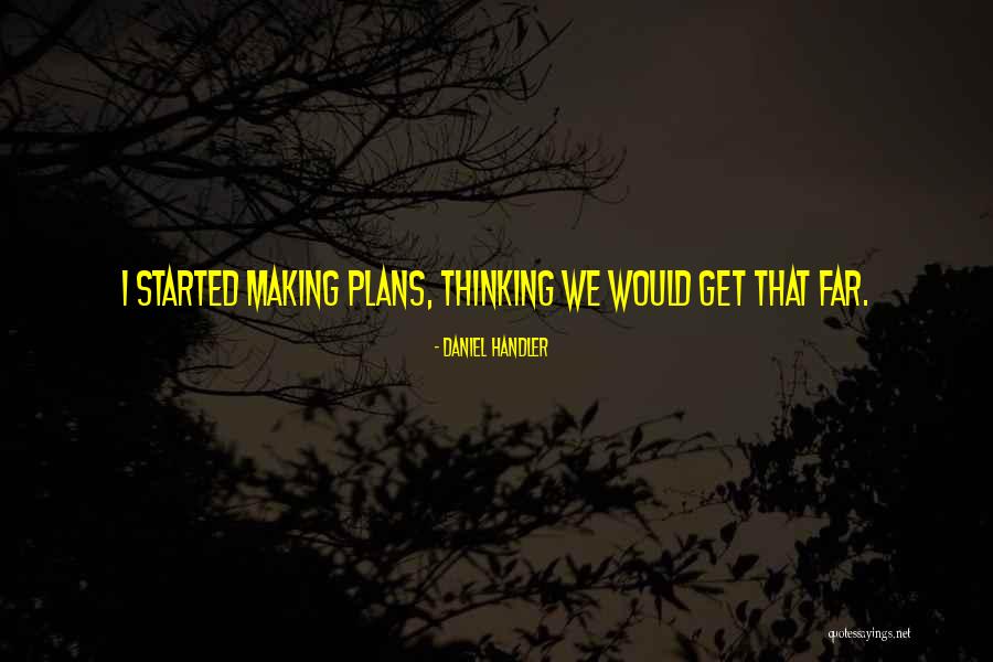 Saharudin Ujang Quotes By Daniel Handler Saharudin Ujang Quotes By Daniel Handler