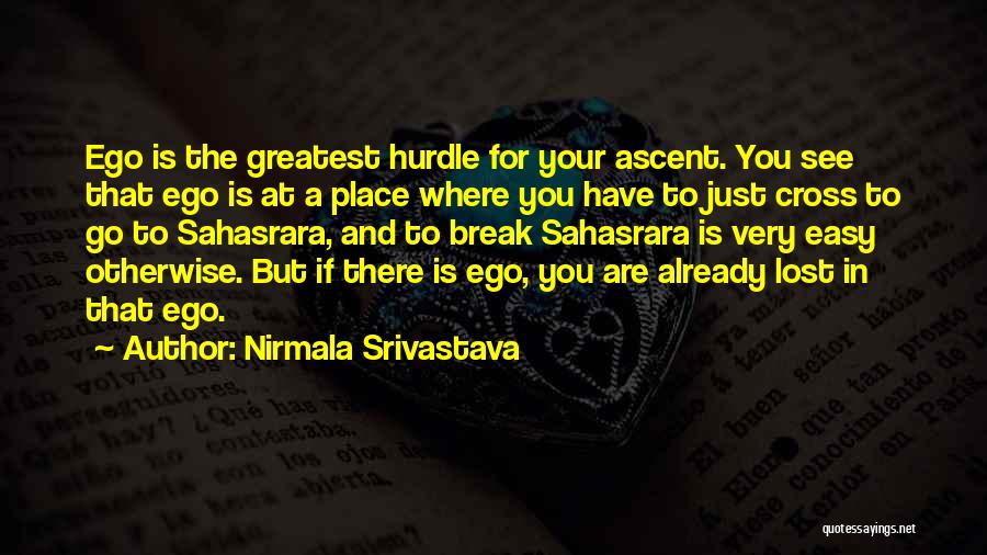 Sahasrara Quotes By Nirmala Srivastava