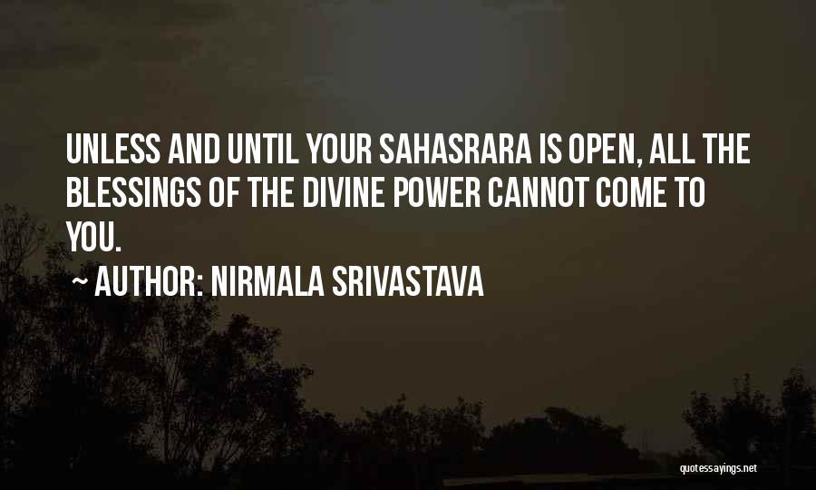 Sahasrara Quotes By Nirmala Srivastava