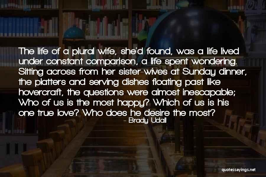 Sahdev Saharan Quotes By Brady Udall Sahdev Saharan Quotes By Brady Udall