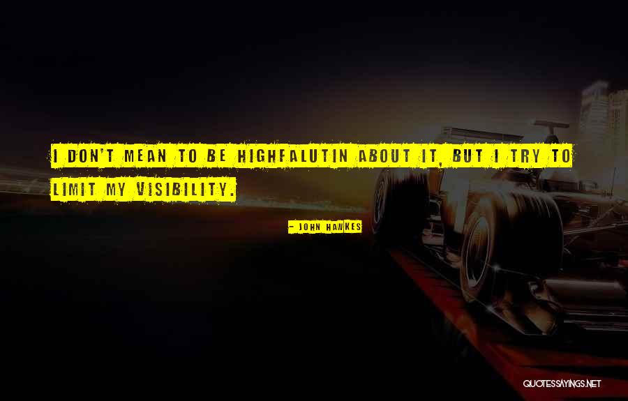 Sahebjame Quotes By John Hawkes Sahebjame Quotes By John Hawkes