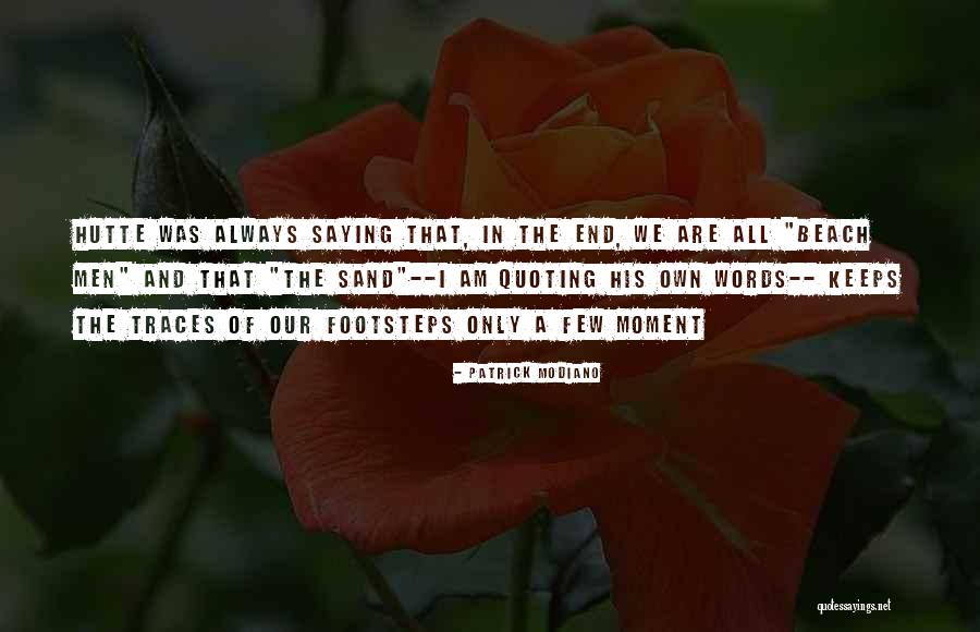 Saheed Kadri Quotes By Patrick Modiano Saheed Kadri Quotes By Patrick Modiano