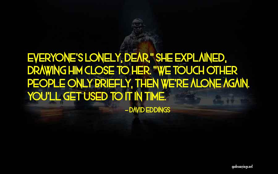 Sahely Mukerji Quotes By David Eddings Sahely Mukerji Quotes By David Eddings