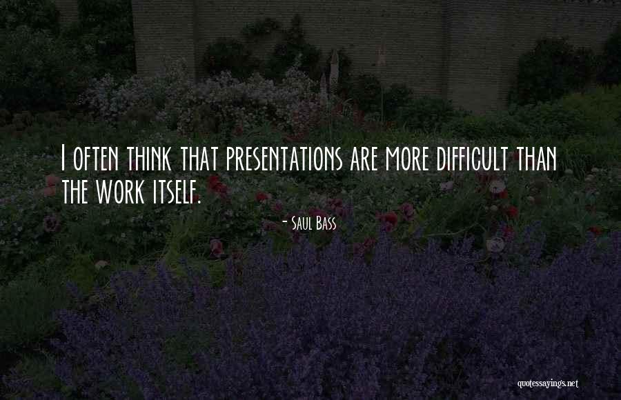 Sahelys Quotes By Saul Bass Sahelys Quotes By Saul Bass
