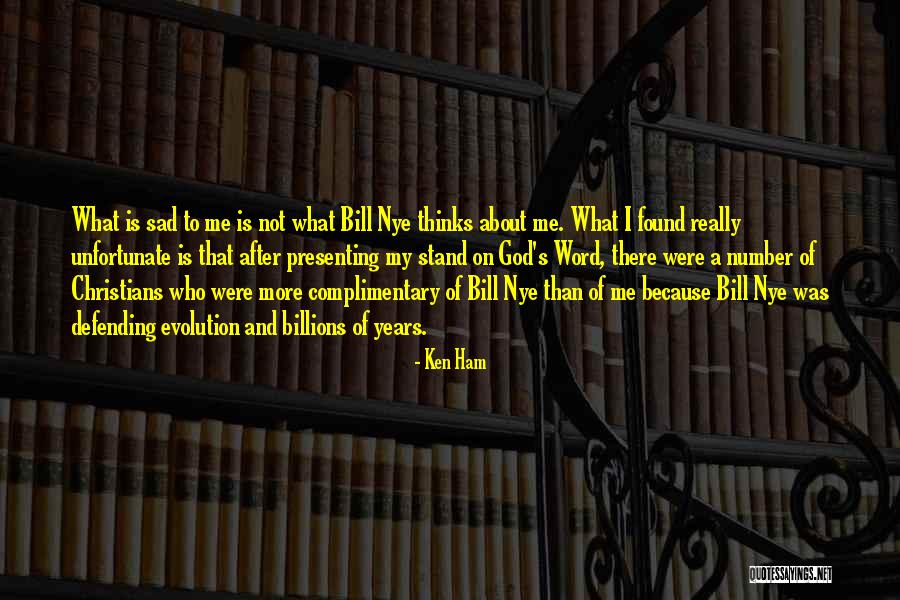 Saher Hayat Quotes By Ken Ham Saher Hayat Quotes By Ken Ham
