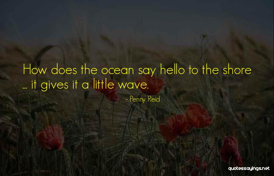 Saher Hayat Quotes By Penny Reid Saher Hayat Quotes By Penny Reid