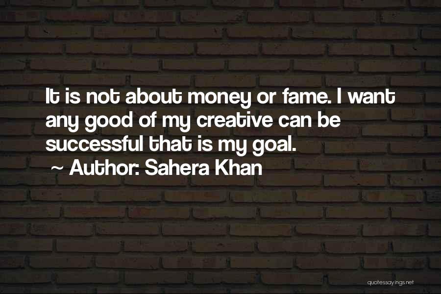 Sahera Khan Quotes 1309307