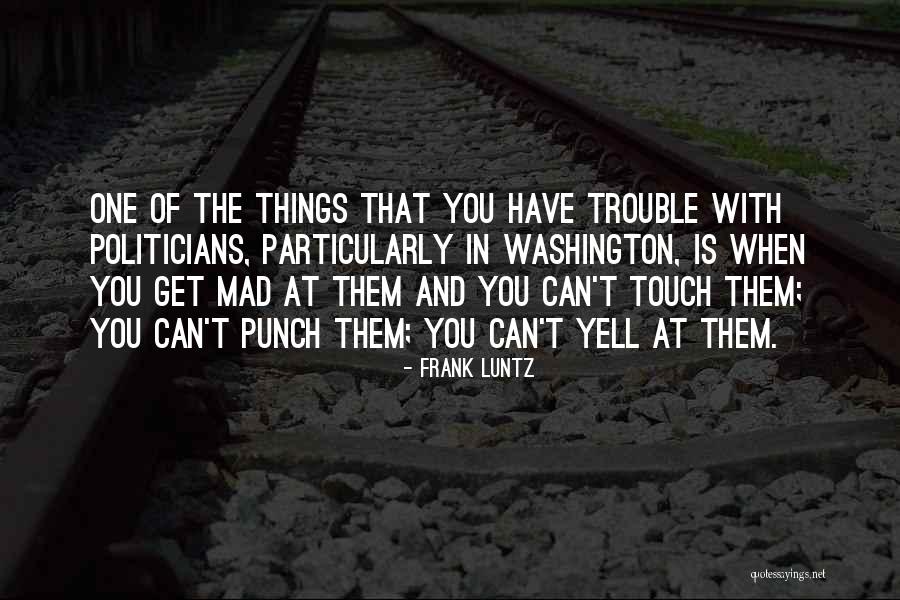 Sahici Ne Quotes By Frank Luntz Sahici Ne Quotes By Frank Luntz