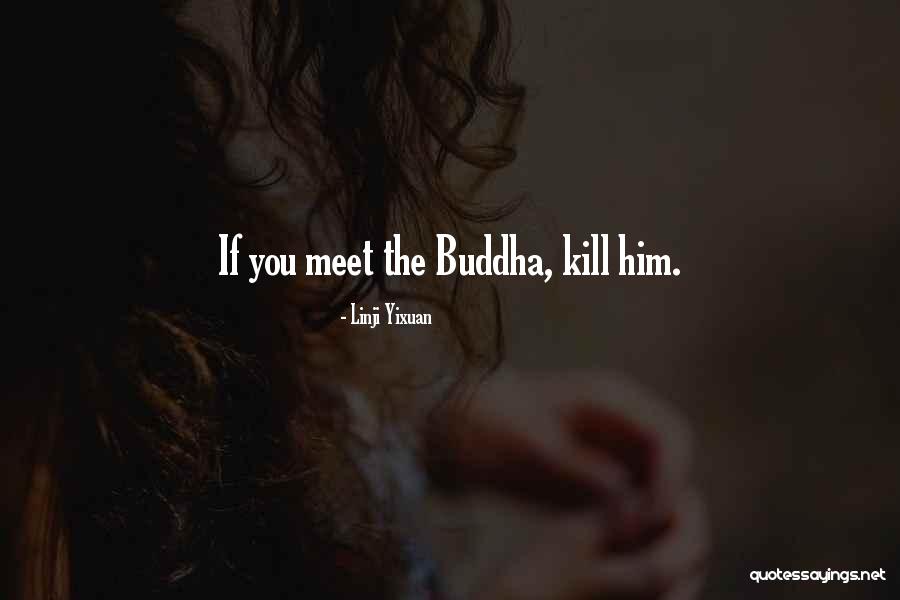 Sahidur Rahman Quotes By Linji Yixuan