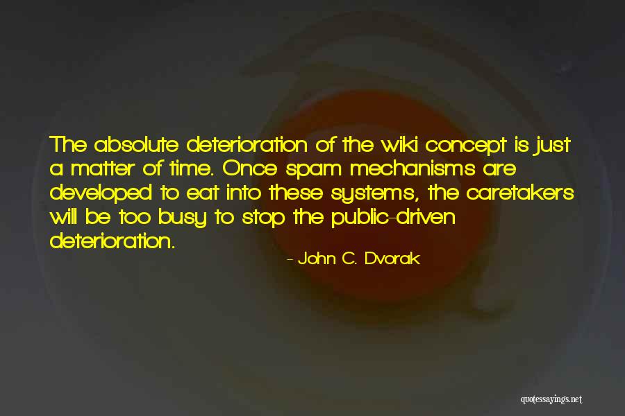 Sahihi Tamahi Quotes By John C. Dvorak Sahihi Tamahi Quotes By John C. Dvorak