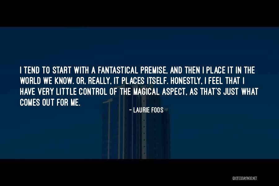 Sahil Dhania Quotes By Laurie Foos Sahil Dhania Quotes By Laurie Foos