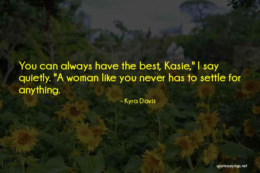 Sahily Hernandez Quotes By Kyra Davis Sahily Hernandez Quotes By Kyra Davis