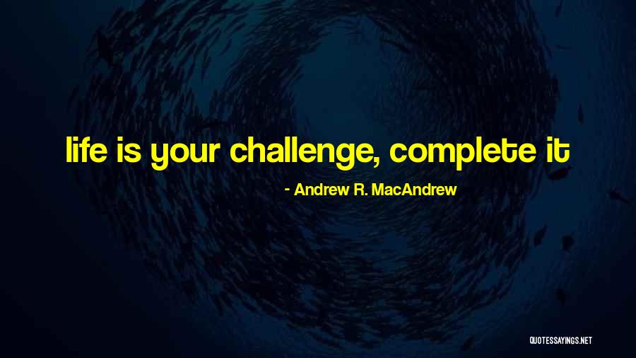 Sahin Quotes By Andrew R. MacAndrew Sahin Quotes By Andrew R. MacAndrew