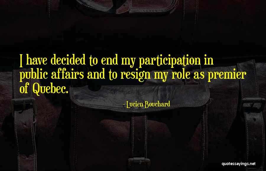 Sahinler Turkey Quotes By Lucien Bouchard Sahinler Turkey Quotes By Lucien Bouchard