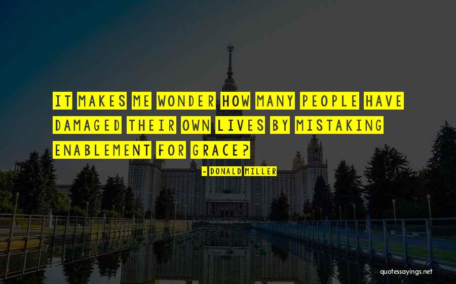 Sahira Kazmi Quotes By Donald Miller Sahira Kazmi Quotes By Donald Miller