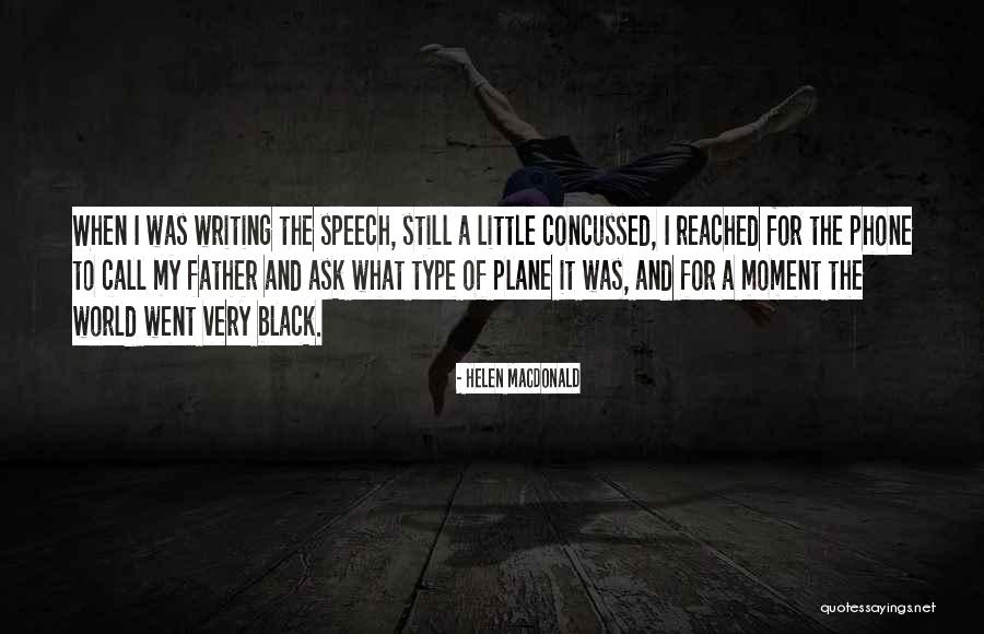 Sahithi Reddy Quotes By Helen Macdonald Sahithi Reddy Quotes By Helen Macdonald