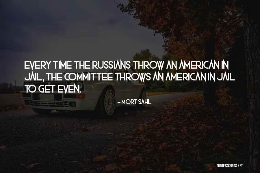 Sahl Quotes By Mort Sahl Sahl Quotes By Mort Sahl