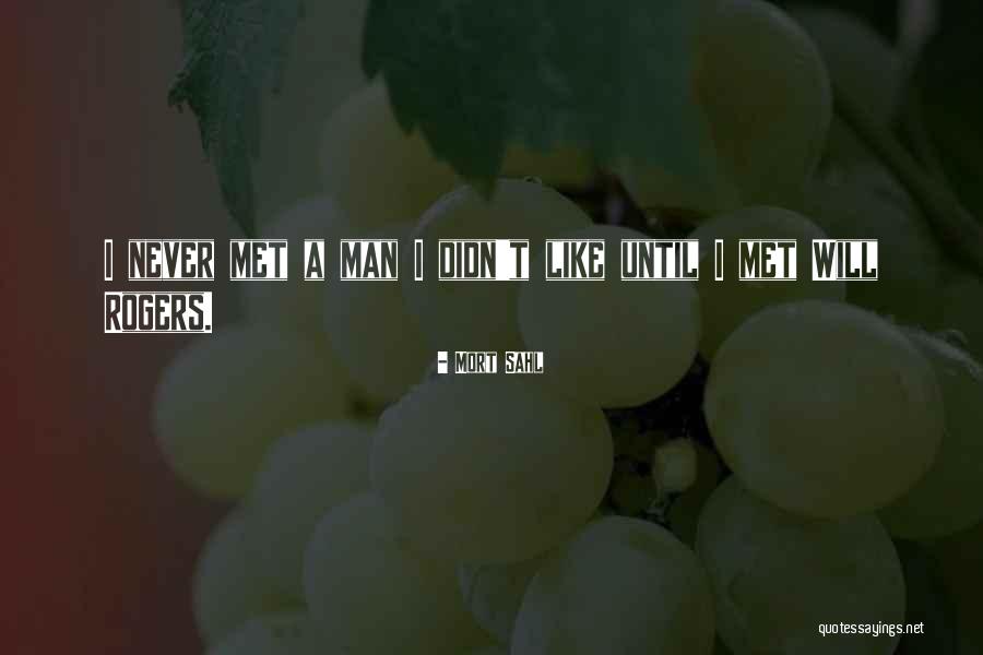 Sahl Quotes By Mort Sahl Sahl Quotes By Mort Sahl
