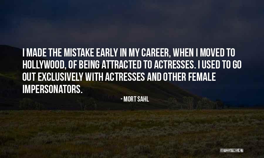 Sahl Quotes By Mort Sahl Sahl Quotes By Mort Sahl
