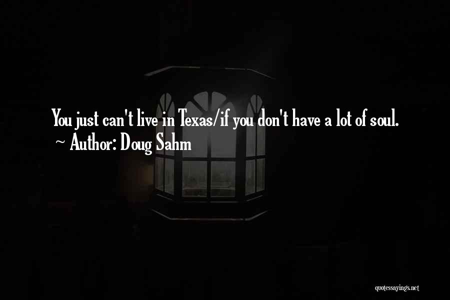 Sahm Quotes By Doug Sahm