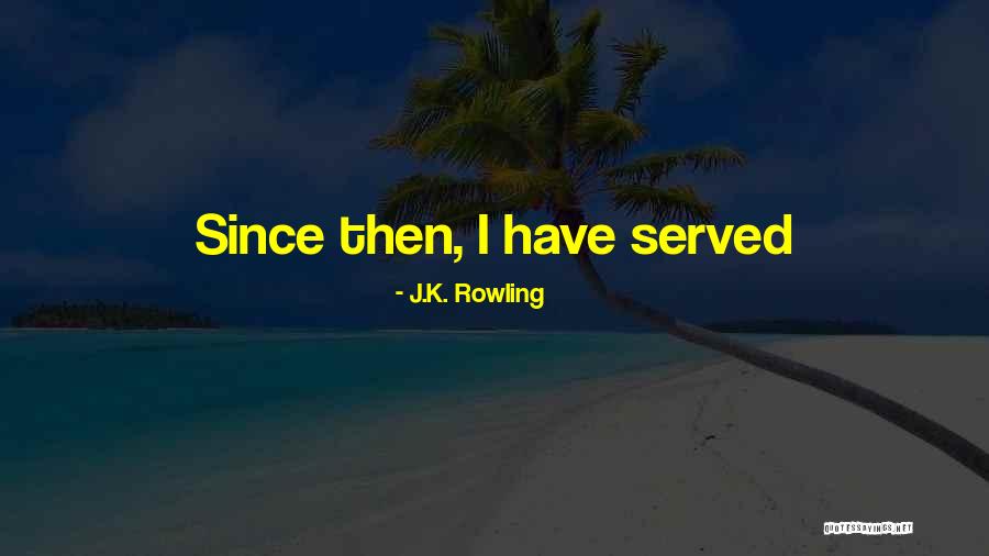 Sahn Quotes By J.K. Rowling Sahn Quotes By J.K. Rowling